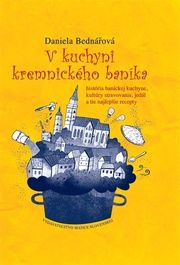 V kuchyni kremnického baníka