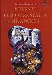 Povesti o slovenských hradoch