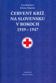 Červený kríž na Slovensku  1939 - 1947