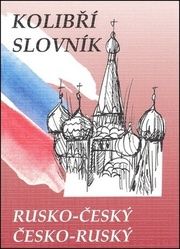 Kolibří slovník rusko-český česko-ruský