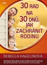 30 rad na 30 dnů, jak zachránit rodinu