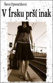 V Írsku prší inak