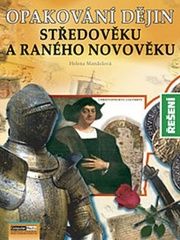Opakování dějin Středověku a ranného novověku