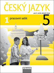 ČESKÝ JAZYK 5 PRACOVNÍ SEŠIT 1 PRO 5.ROČNÍK ZÁKLADNÍ ŠKOLY