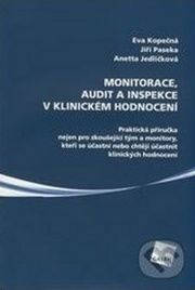 MONITORACE, AUDIT A INSPEKCE V KLINICKÉM HODNOCENÍ