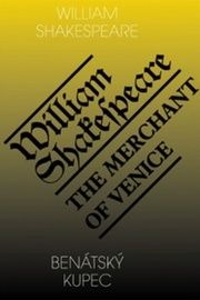 THE MERCHANT OF VENICE/BENÁTSKÝ KUPEC