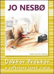 Doktor Proktor a veľká lúpež zlata