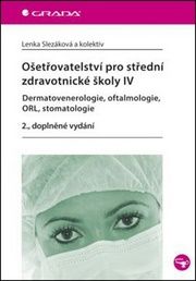 Ošetřovatelství pro střední zdravotnické školy IV