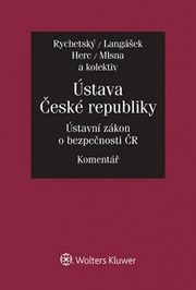 Ústava České republiky Ústavní zákon o bezpečnosti ČR