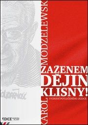 Zaženem dějin klisny!