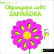 Objevujte svět! Zahrádka
