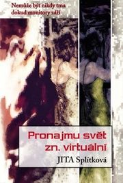 Pronajmu svět, zn. virtuální