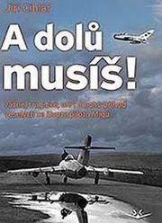 A dolu musíš
