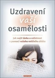 Uzdravení vaší osamělosti