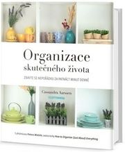 Organizace skutečného života - Zbavte se nepořádku za 15 minut denně