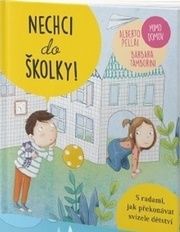 Nechci do školky! - Mimo domov