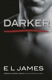 Darker – Päťdesiat odtieňov temnoty očami Christiana Greya