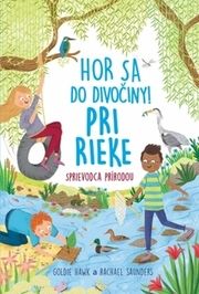 Hor sa do divociny Pri rieke