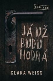 Chci být hodná