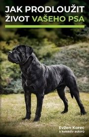 Jak prodloužit život vašeho psa
