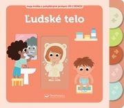 Ľudské telo Moja knižka s pohyblivými prvkami