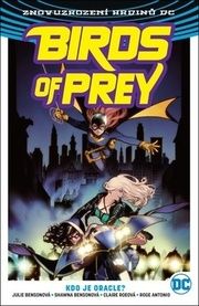 Birds of Prey 1 - Kdo je Oracle?