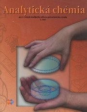 Analytická chémia pre 2. ročník študijného odboru potravinárska výroba 2.časť