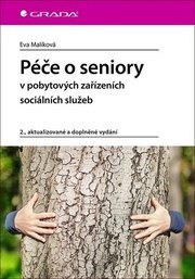 Péče o seniory v pobytových zařízeních s