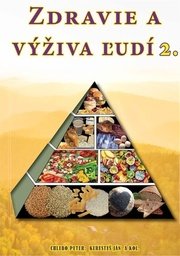 Zdravie a výživa ľudí, 2. diel