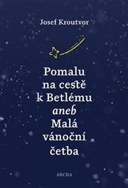 Pomalu na cestě k Betlému