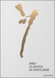 Šišky za úsvitu se lstivě smějí