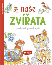 Naše zvířata Omalovánky pro dospělé