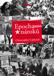 Epocha nároků - Amerika od šedesátých let