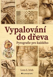 Vypalování do dřeva - Pyrografie pro kaž