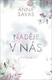 Naděje v nás