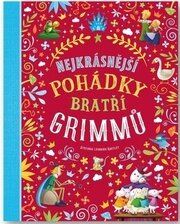 Nejkrásnější pohádky bratří Grimmů