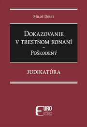 Dokazovanie v trestnom konaní - Poškodený - Judikatúra