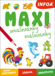 Maxi omalovánky - maľovanky - 2. vydání (CZ-SK)