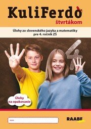 Kuliferdo štvrtákom-úlohy zo slov.jazyka a matematiky pre 4.ročník ZŠ