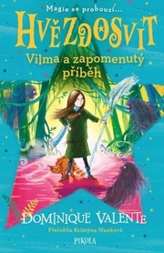 Hvězdosvit Vilma a zapomenutý příběh