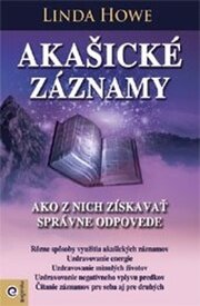 Akašické záznamy - Ako z nich získavať správne odpovede