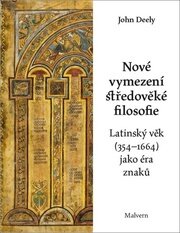 Nové vymezení středověké filosofie - Latinský věk (354-1664) jako éra znaků