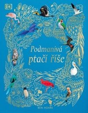 Podmanivá ptačí říše