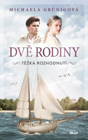 Dvě rodiny Těžké rozhodnutí