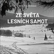 Karel Klostermann:  Ze Světa Lesních Samot (Čte Ivan Řezáč)  Mp3-Cd