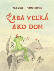 Žaba veľká ako dom