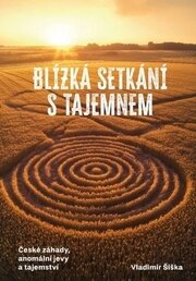 Blízká setkání s tajemnem