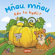 Mňau, mňau Kdo tu bydlí?
