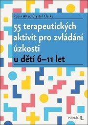 55 terapeutických aktivit pro zvládání úzkosti