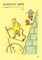 Pracovní sešit k učebnici matematika 5, II. díl